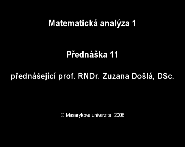 Průběh funkce (přednáška č.11)<br>Diferenciál funkce (přednáška č.12)